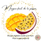 MANGUE FRUIT DE LA PASSION
