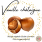 VANILLE - CHATAIGNE